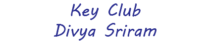 Key Club Divya Sriram