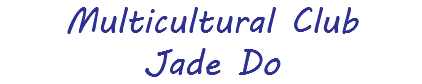 Multicultural Club Jade Do