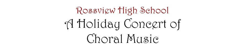  Rossview High School A Holiday Concert of Choral Music